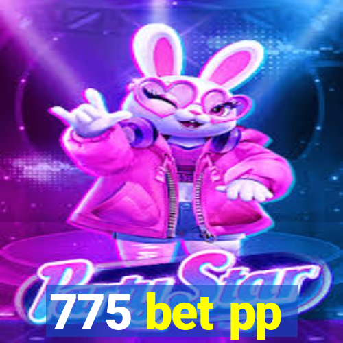 775 bet pp